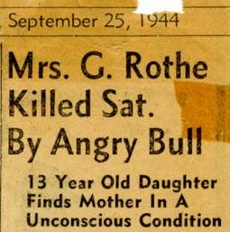 Mrs. G. Rothe Killed Sat. By Angry Bull