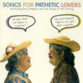 Songs for Pathetic Lovers